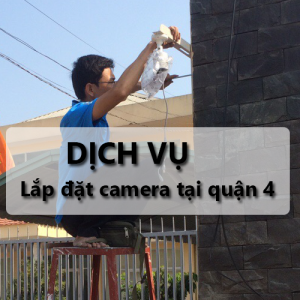 Dich Vu Lap Dat Camera Quan4 Chuyen Nghiep Cameradaiphat