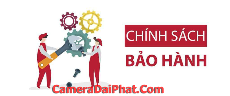 Chính sách bảo hành tại camera đại phát