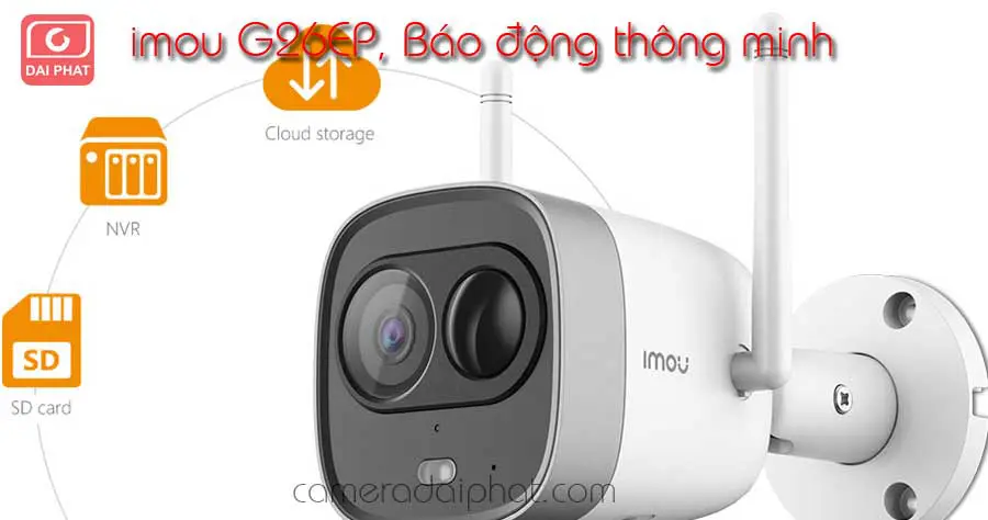 Camera imou G26EP với những tính năng tuyệt vời.