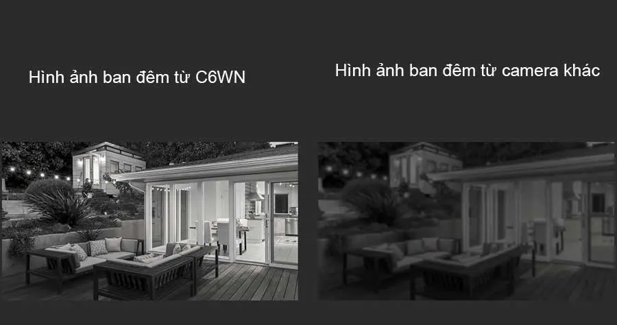 Hình ảnh ban đêm của camera C3WN sáng đẹp hơn so với camera hãng khác.