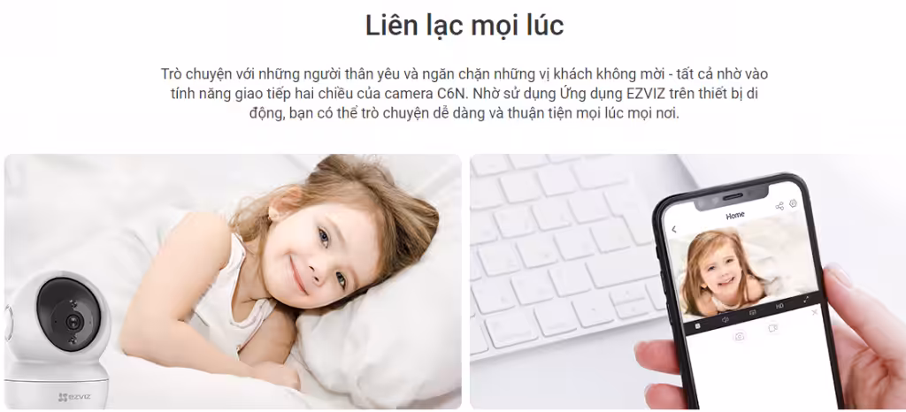 Camera EZVIZ C6N 1080P 11 Camera EZVIZ C6N hổ trợ đàm thoại 2 chiều trên ứng dụng Ezviz trên Android và IOS