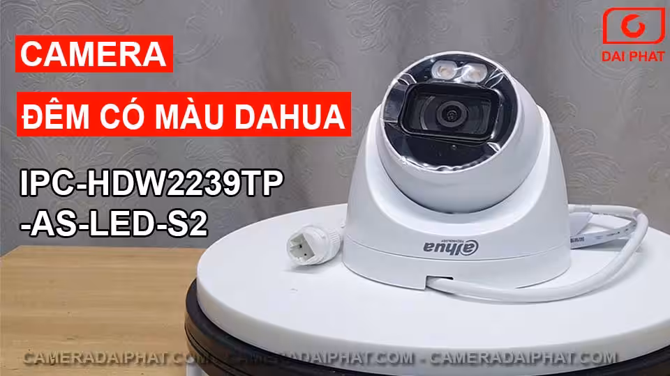 Camera Dahua IPC-HDW2239TP-AS-LED-S2 Đêm Có Màu Fullcolor