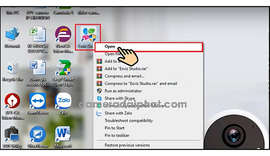 Chọn vào biểu tượng phần mềm EZVIZ nhấp chuột phải chọn Open.