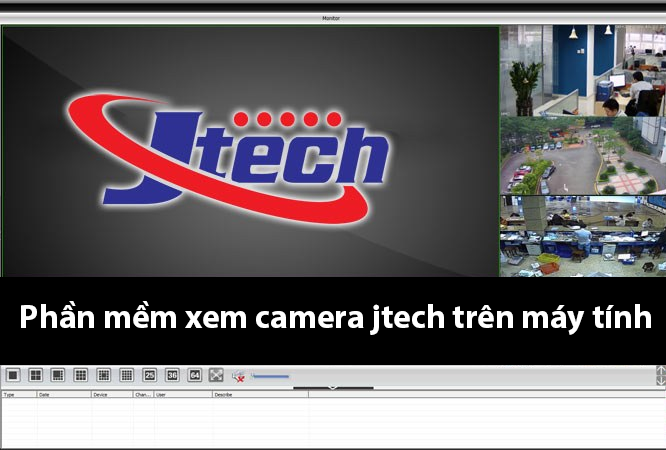 phan mem xem camera j tech tren may tinh camera dai phat bia