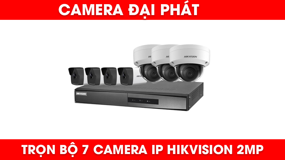 Dịch vụ lắp đặt trọn bộ 7 camera ip Hikvision 2mp giá tốt.