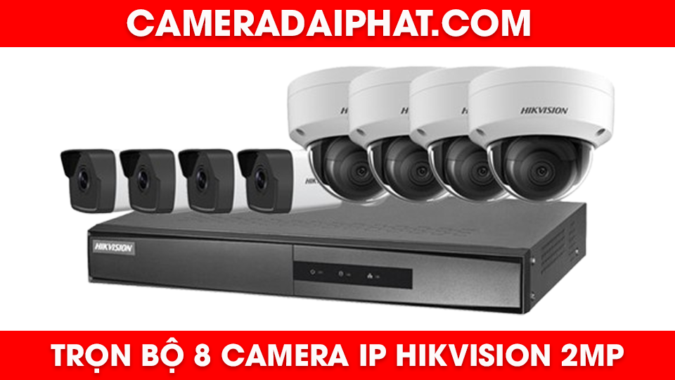 Dịch vụ lắp đặt trọn bộ 8 camera ip Hikvision 2mp giá tốt.