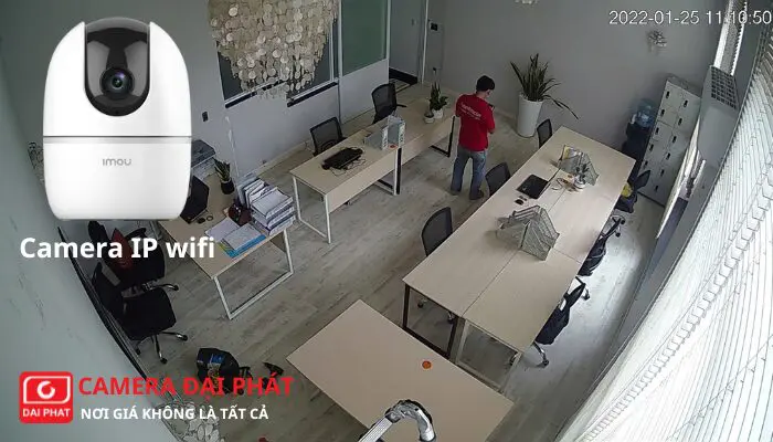 Camera IP kết nối bằng Wifi quan sát văn phòng có diện tích nhỏ