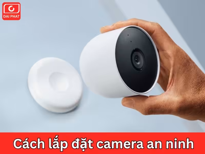 cách lắp đặt camera an ninh