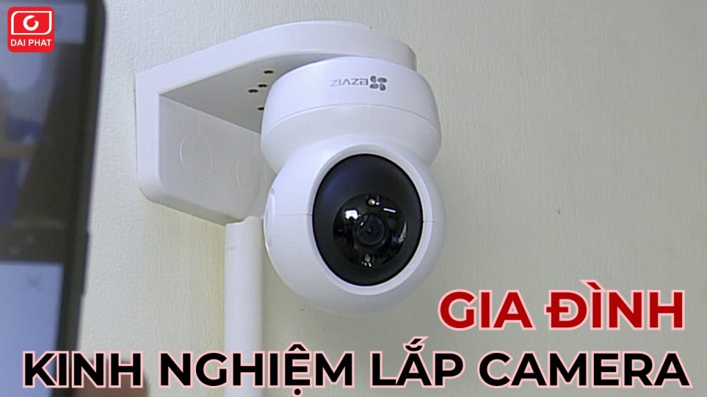 kinh nghiệm lắp camera gia đình thumb