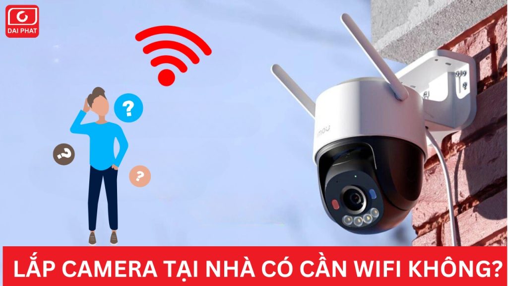 lap camera tai nha co can wifi khong thumb 2